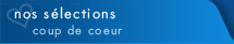 Nos sélection coup de coeur